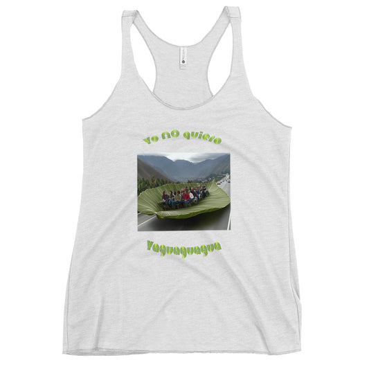 Yo no quiero Yaguaguagua Women's Racerback Tank