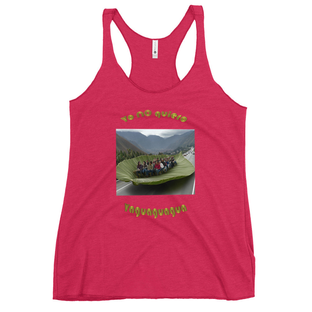 Yo no quiero Yaguaguagua Women's Racerback Tank